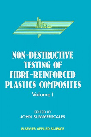 Книга Non-Destructive Testing of Fibre-Reinforced Plastics Composites J. Summerscales