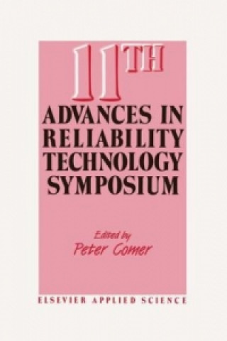 Könyv 11th Advances in Reliability Technology Symposium P. Comer