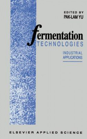 Könyv Fermentation Technologies P.-L. Yu