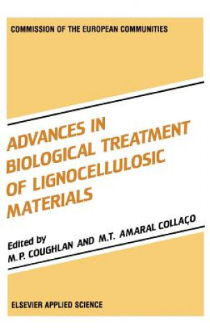 Könyv Advances in Biological Treatment of Lignocellulosic Materials M.P. Coughlan