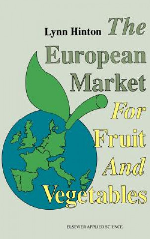 Книга European Market for Fruit and Vegetables A.L. Hinton