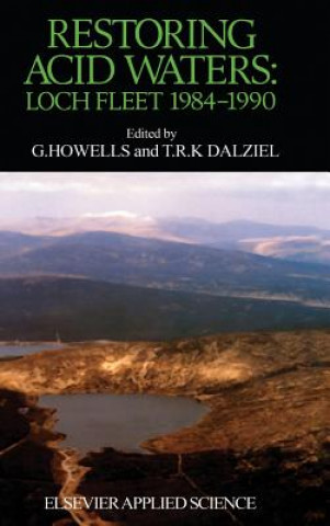 Carte Restoring Acid Waters: Loch Fleet 1984 - 1990 G. Howells