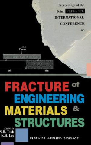 Könyv Fracture of Engineering Materials and Structures S.H. Teoh
