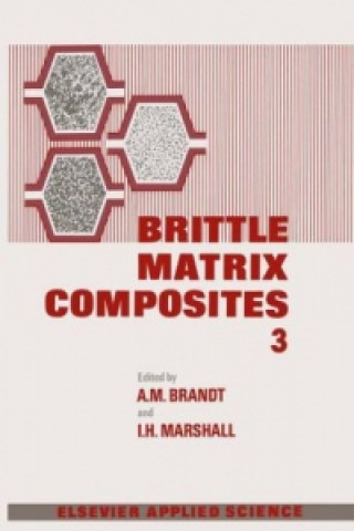 Книга Brittle Matrix Composites 3 Andrzej M. Brandt