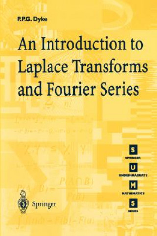 Kniha Introduction to Laplace Transforms and Fourier Series P. P. G. Dyke