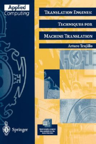 Książka Translation Engines, Techniques for Machine Translation Arturo Trujillo