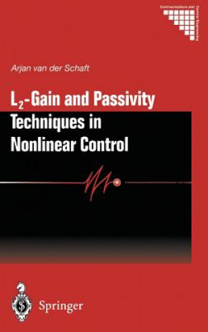 Carte L2 - Gain and Passivity Techniques in Nonlinear Control Arjan van der Schaft
