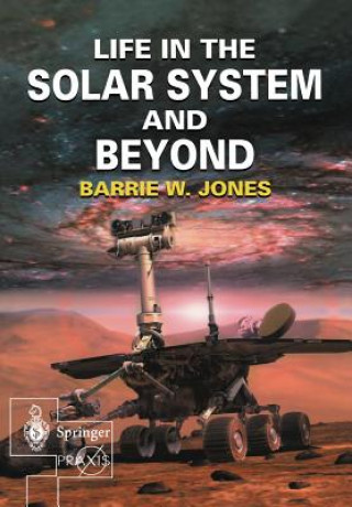 Livre Life in the Solar System and Beyond Barrie W. Jones