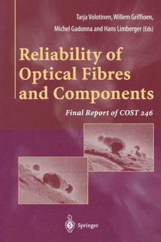 Carte Reliability of Optical Fibres and Components Tarja Volotinen