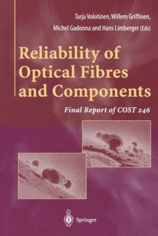 Kniha Reliability of Optical Fibres and Components Tarja Volotinen