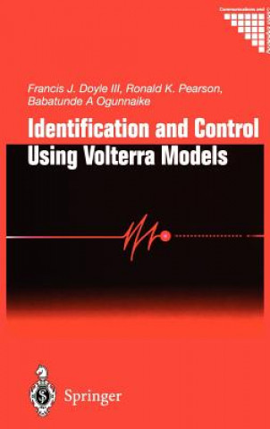 Kniha Identification and Control Using Volterra Models Francis J. Doyle