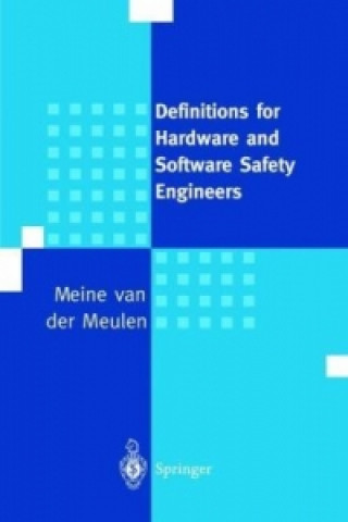 Kniha Definitions for Hardware and Software Safety Engineers M. J. P. van der Meulen