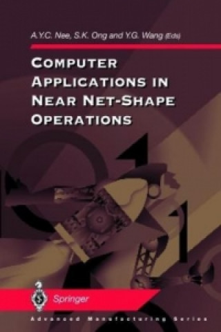 Kniha Computer Applications in Near Net-Shape Operations Andrew Y. C. Nee