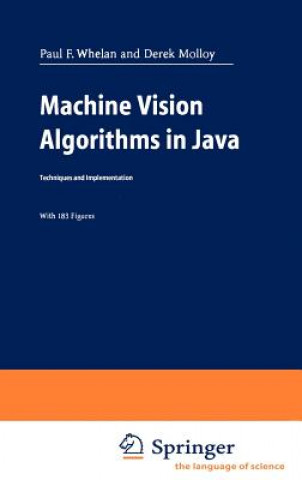 Kniha Machine Vision Algorithms in Java Paul F. Whelan