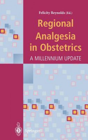 Livre Regional Analgesia in Obstetrics Felicity Reynolds