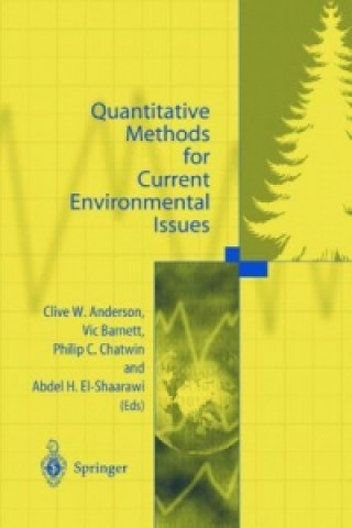 Kniha Quantitative Methods for Current Environmental Issues Clive W. Anderson