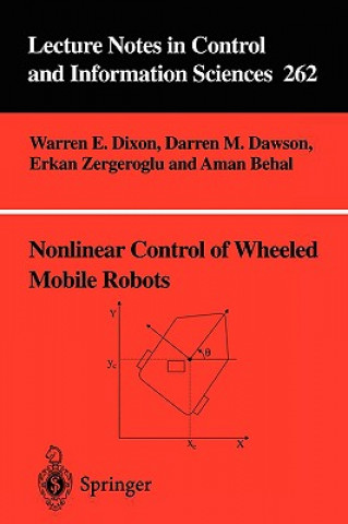 Kniha Nonlinear Control of Wheeled Mobile Robots Warren E. Dixon