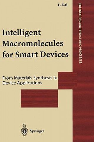 Carte Intelligent Macromolecules for Smart Devices Liming Dai