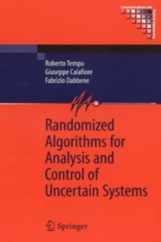Könyv Randomized Algorithms for Analysis and Control of Uncertain Systems R. Tempo