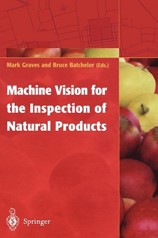 Carte Machine Vision for the Inspection of Natural Products M. Graves