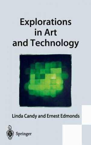 Kniha Explorations in Art and Technology Linda Candy