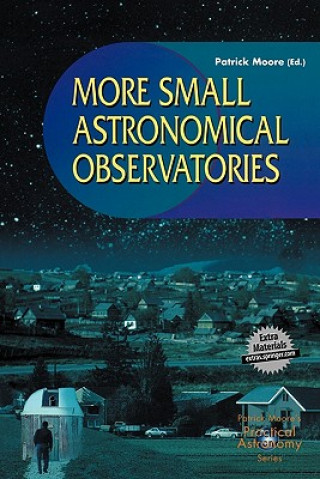 Könyv More Small Astronomical Observatories, w. CD-ROM Patrick Moore