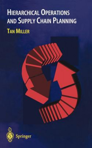 Книга Hierarchical Operations and Supply Chain Planning Tan Miller