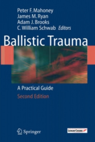 Kniha Ballistic Trauma Peter F. Mahoney