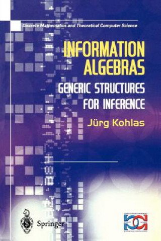 Kniha Information Algebras Jürg Kohlas