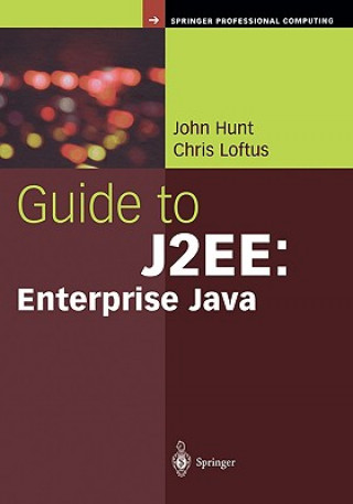 Βιβλίο Guide to J2EE: Enterprise Java John Hunt