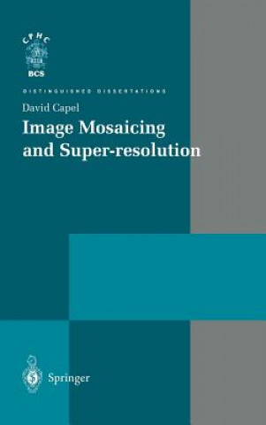 Книга Image Mosaicing and Super-resolution David Capel