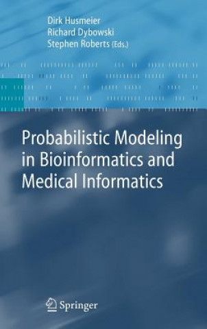 Carte Probabilistic Modeling in Bioinformatics and Medical Informatics D. Husmeier