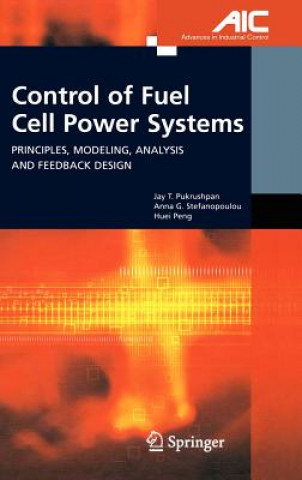 Kniha Control of Fuel Cell Power Systems J. T. Pukrushpan