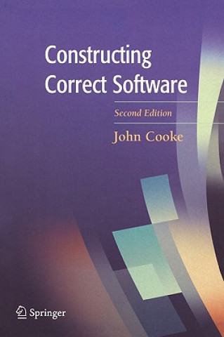 Książka Constructing Correct Software John Cooke