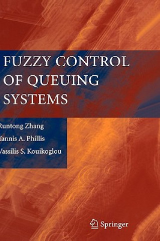 Kniha Fuzzy Control of Queuing Systems R. Zhang