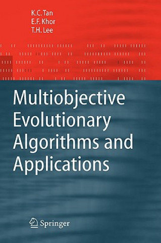 Kniha Multiobjective Evolutionary Algorithms and Applications Kay C. Tan