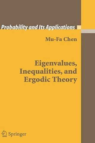 Książka Eigenvalues, Inequalities, and Ergodic Theory Mu-Fa Chen