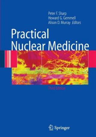 Kniha Practical Nuclear Medicine P. F. Sharp