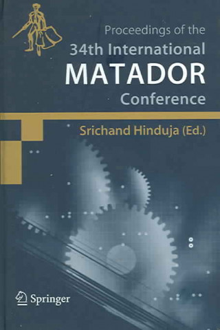 Könyv Proceedings of the 34th International MATADOR Conference Srichand Hinduja