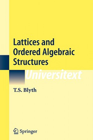 Carte Lattices and Ordered Algebraic Structures Thomas S. Blyth