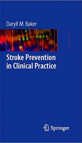 Kniha Stroke Prevention in Clinical Practice Daryll M. Baker