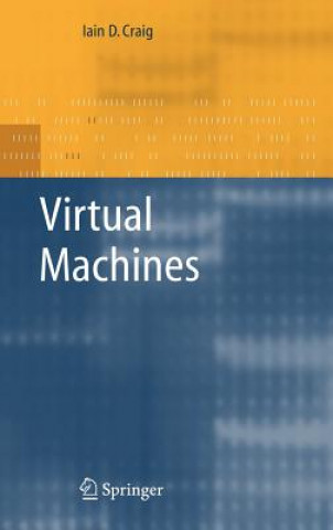 Kniha Virtual Machines Iain D. Craig