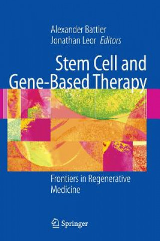 Könyv Stem Cell and Gene-Based Therapy Alexander Battler