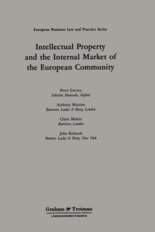 Książka Intellectual Property and the Internal Market of the European Community Peter Groves