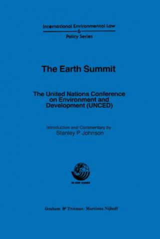 Carte Earth Summit:The United Nations Conference on Environment and Development (UNCED) Stanley Johnson