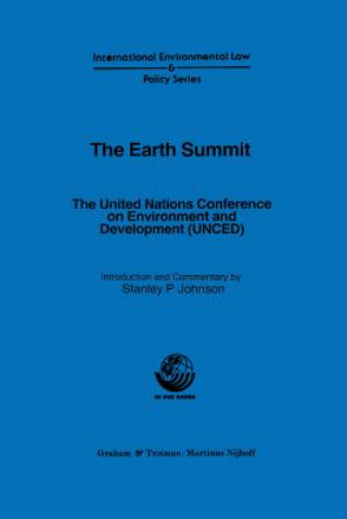 Kniha Earth Summit:The United Nations Conference on Environment and Development (UNCED) Stanley Johnson