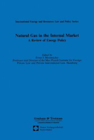 Carte Natural Gas in the Internal Market:A Review of Energy Policy Ernst Mestmacker