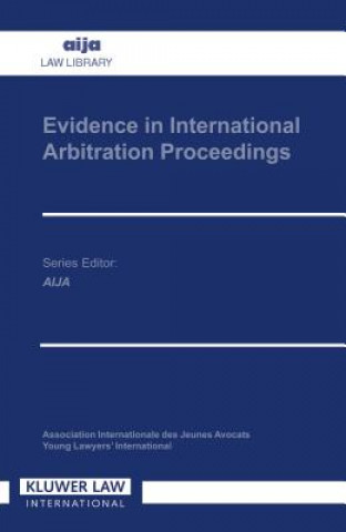 Könyv Evidence in International Arbitration Proceedings Peter Eijsvoogel