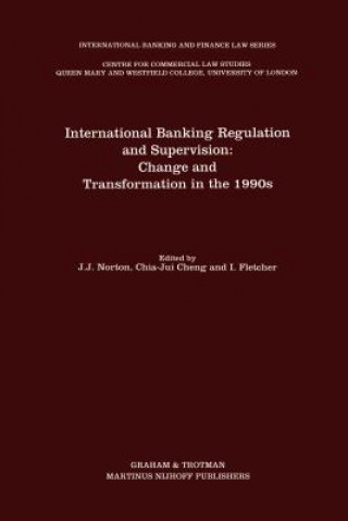 Książka International Banking Regulation and Supervision:Change and Transformation in the 1990s J. Norton