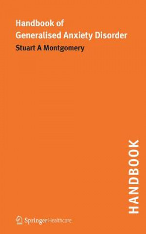 Carte Handbook of Generalised Anxiety Disorder Stuart A Montgomery